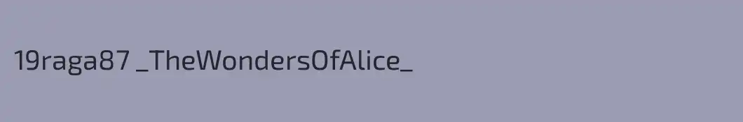 19raga87 _TheWondersOfAlice_